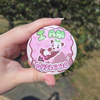 I am Dyslexic Button Pin